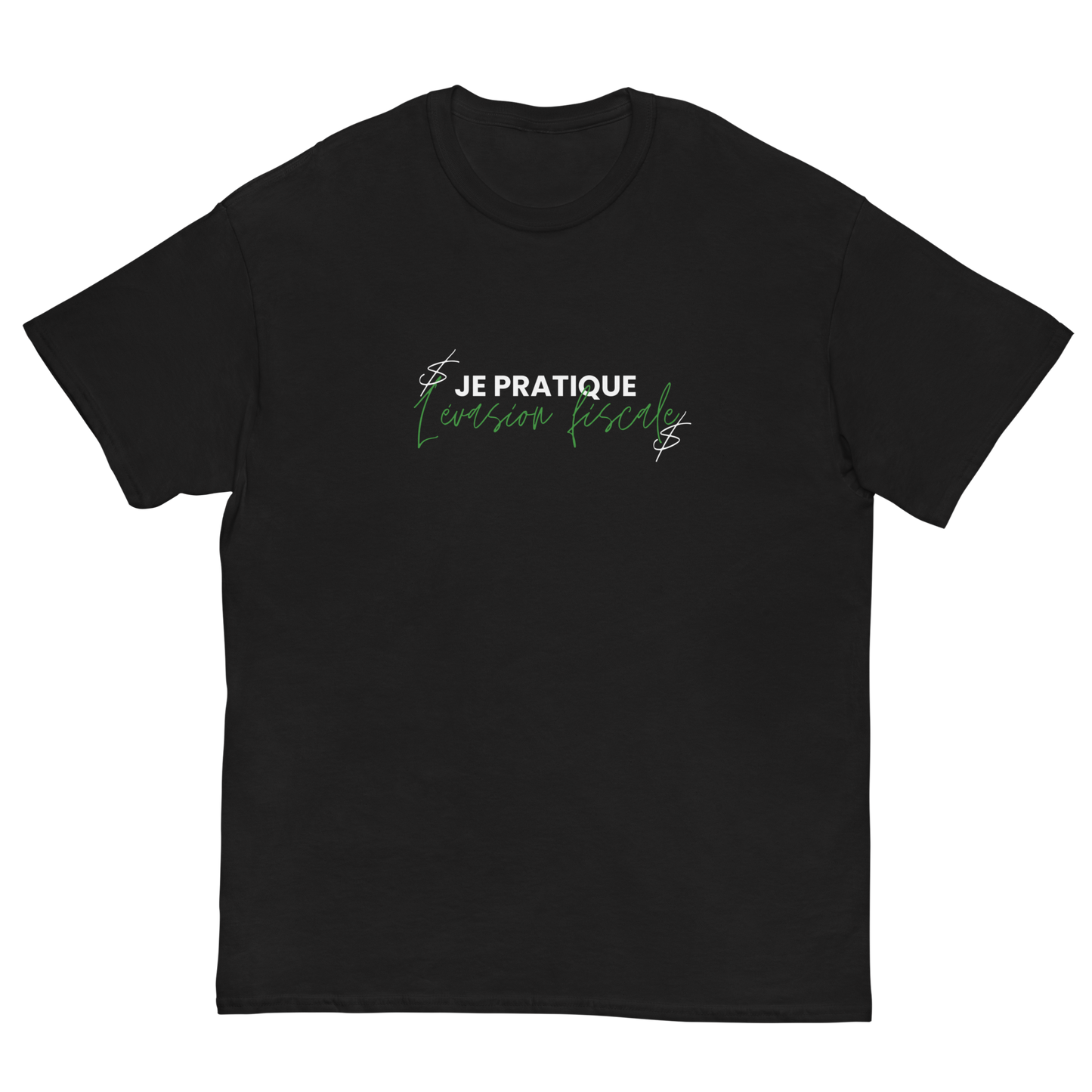 T-shirt "Je pratique l'évasion fiscale"